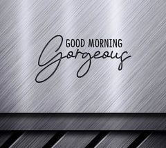 Good Morning Gorgeous Cursive SVG - Farmhouse Sign SVG