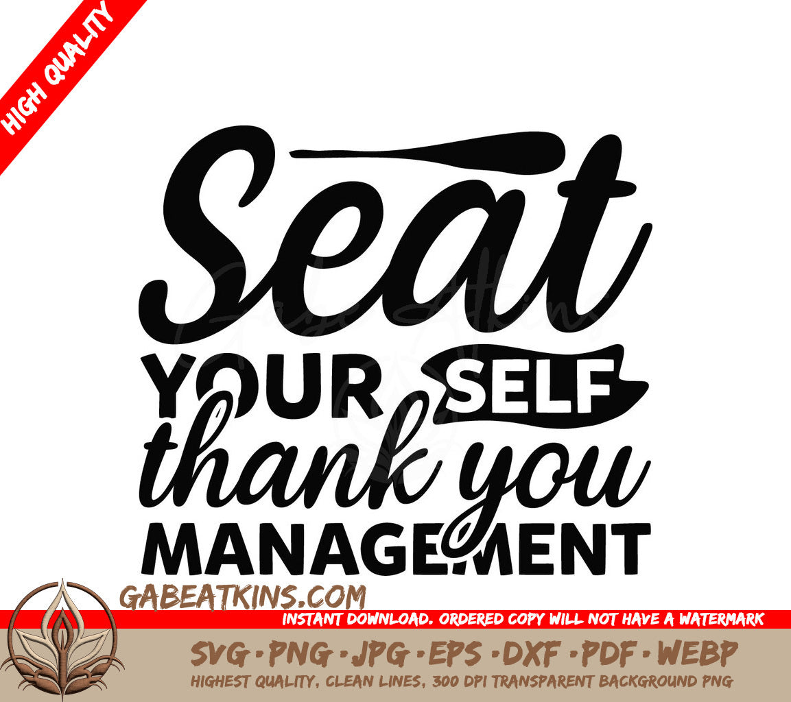 Seat Yourself Thank You Management SVG Cut File SVG