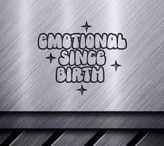 Emotional Since Birth SVG Design SVG