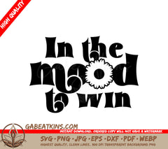 In The Mood To Win SVG Design SVG