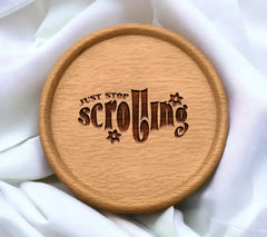 Just Stop Scrolling SVG Sign - Aesthetic Design SVG