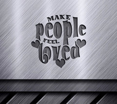 Make People Feel Loved SVG Design SVG
