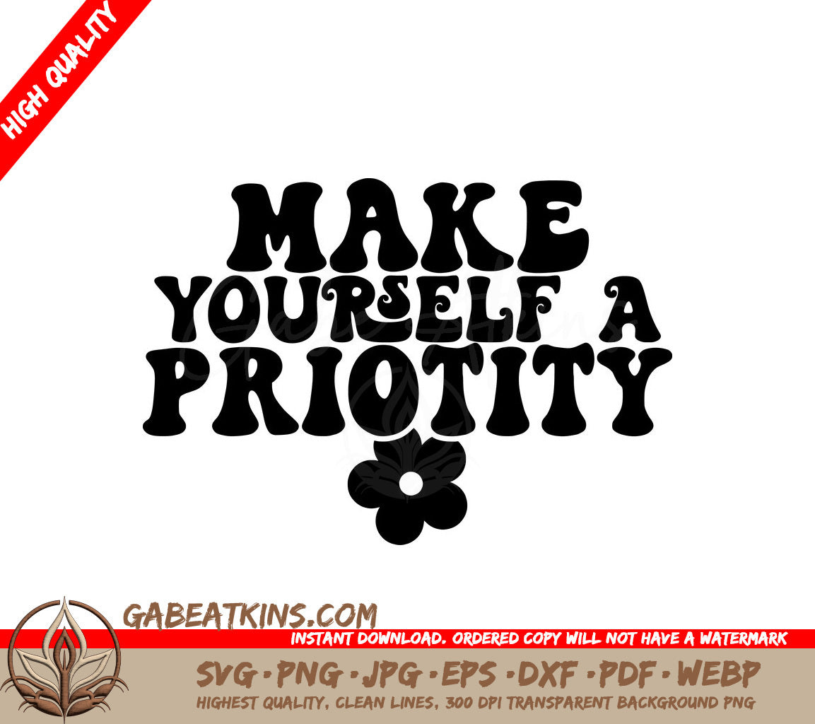 Make Yourself a Priority SVG Poster SVG