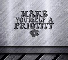 Make Yourself a Priority SVG Poster SVG