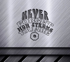 Never Forget How Strong You Are SVG Poster - Huge Aesthetic Design SVG