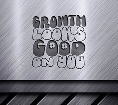 Growth Looks Good On You - SVG Poster SVG