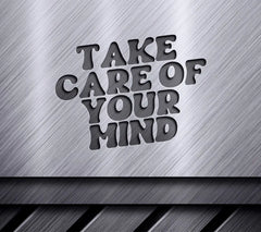 Take Care of Your Mind SVG Design - Huge Aesthetic SVG