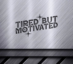 Tired But Motivated SVG Design SVG