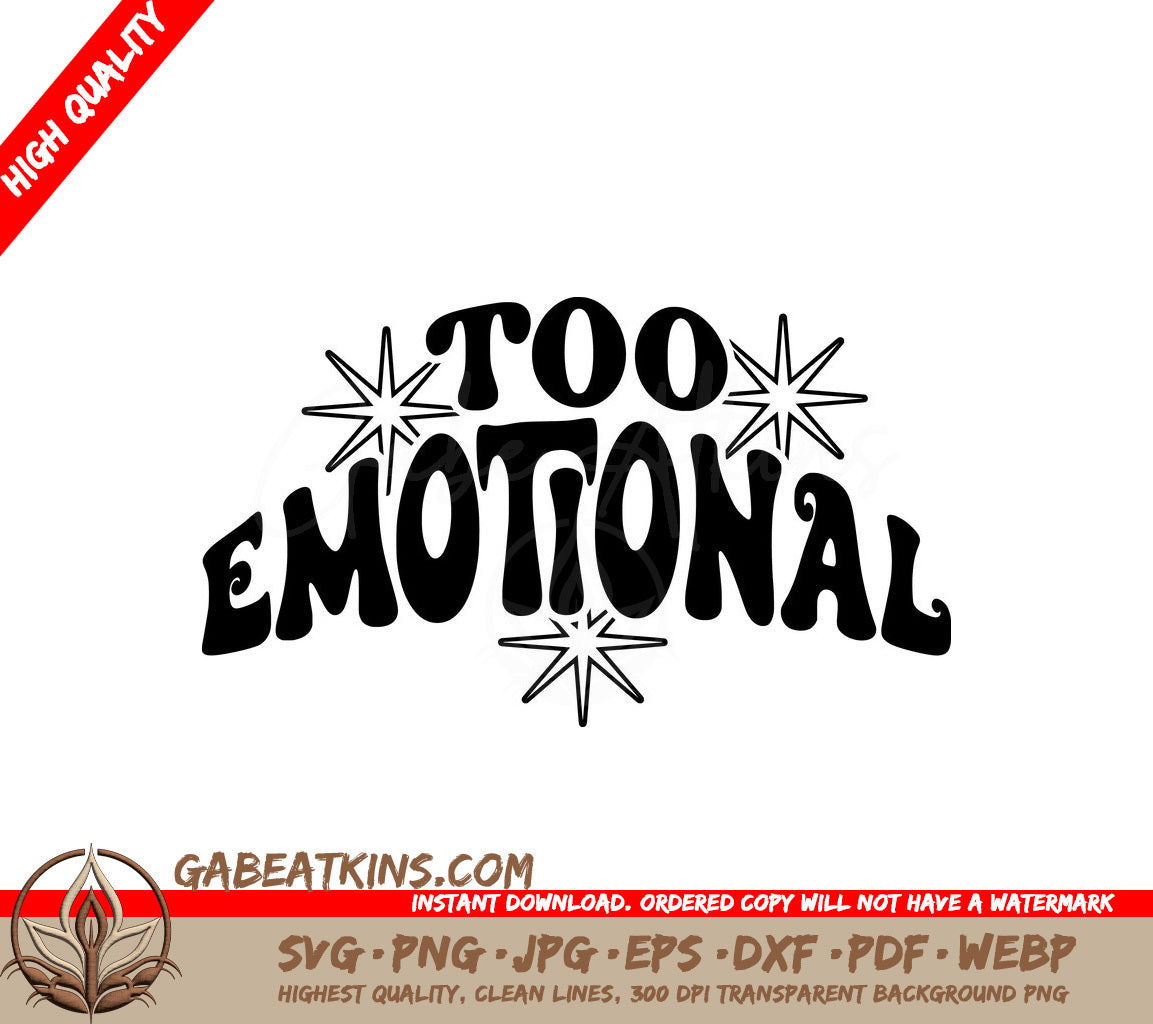 Too Emotional Design SVG - Huge Aesthetic Design SVG