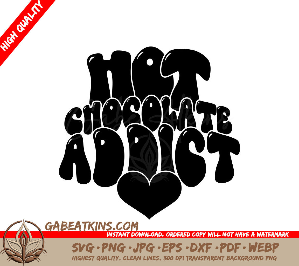 Hot Chocolate Addict SVG Design SVG