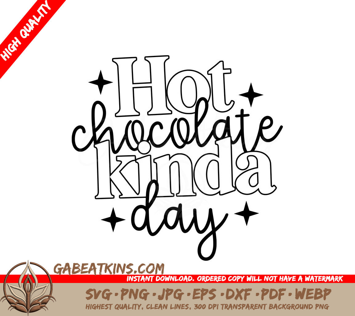 Hot Chocolate Kinda Day - SVG Design SVG