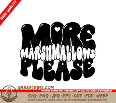 More Marshmallows Please SVG for Hot Chocolate SVG