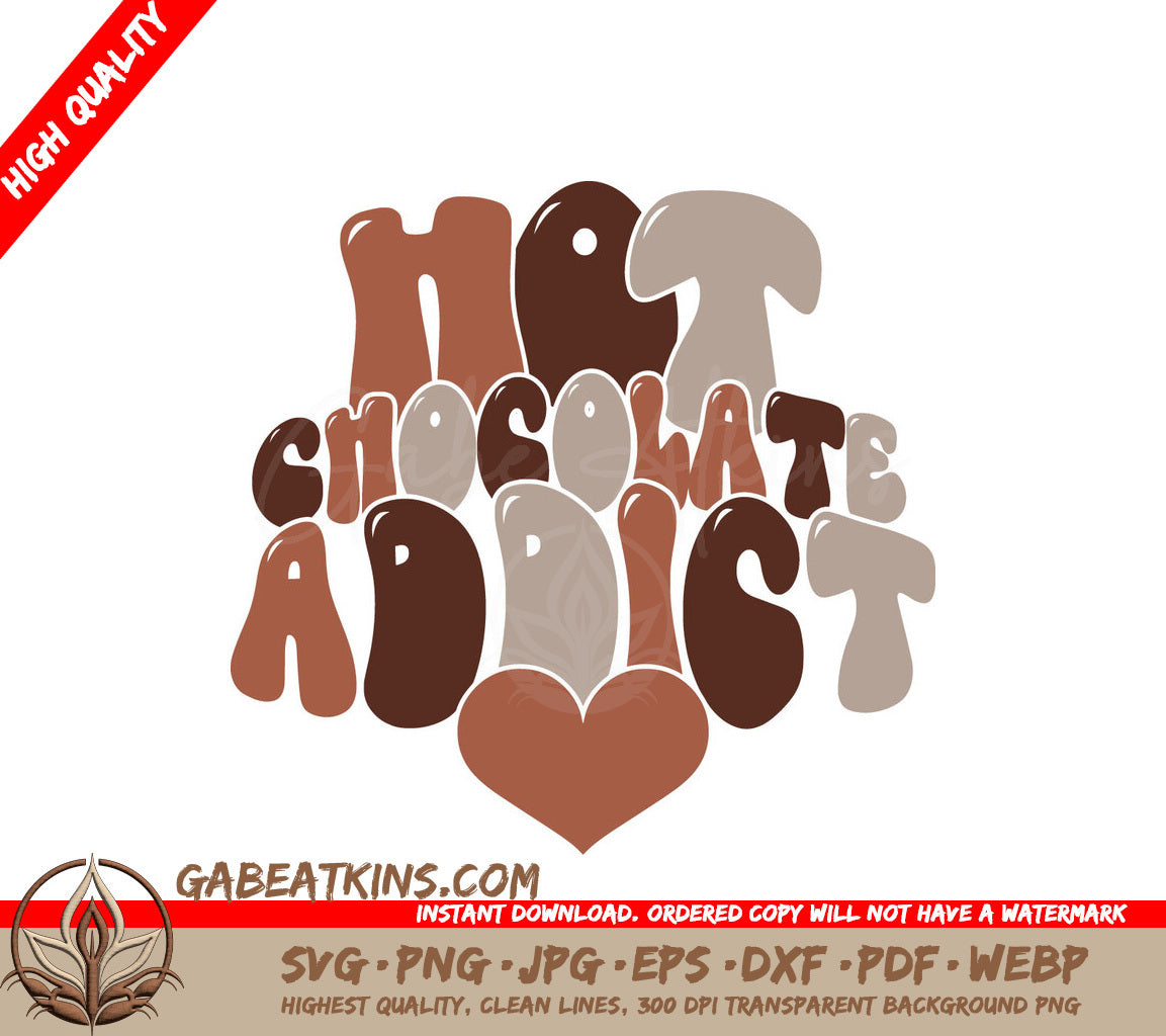 Hot Chocolate Addict SVG - Heart Design for Cut Files SVG