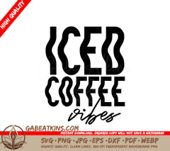 Iced Coffee Vibes SVG Design SVG
