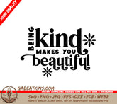 Kindness Makes You Beautiful SVG Design SVG