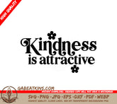 Kindness Is Attractive SVG Design SVG