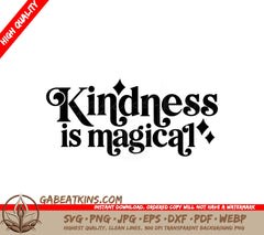 Kindness Is Magical SVG Design - Huge SVG