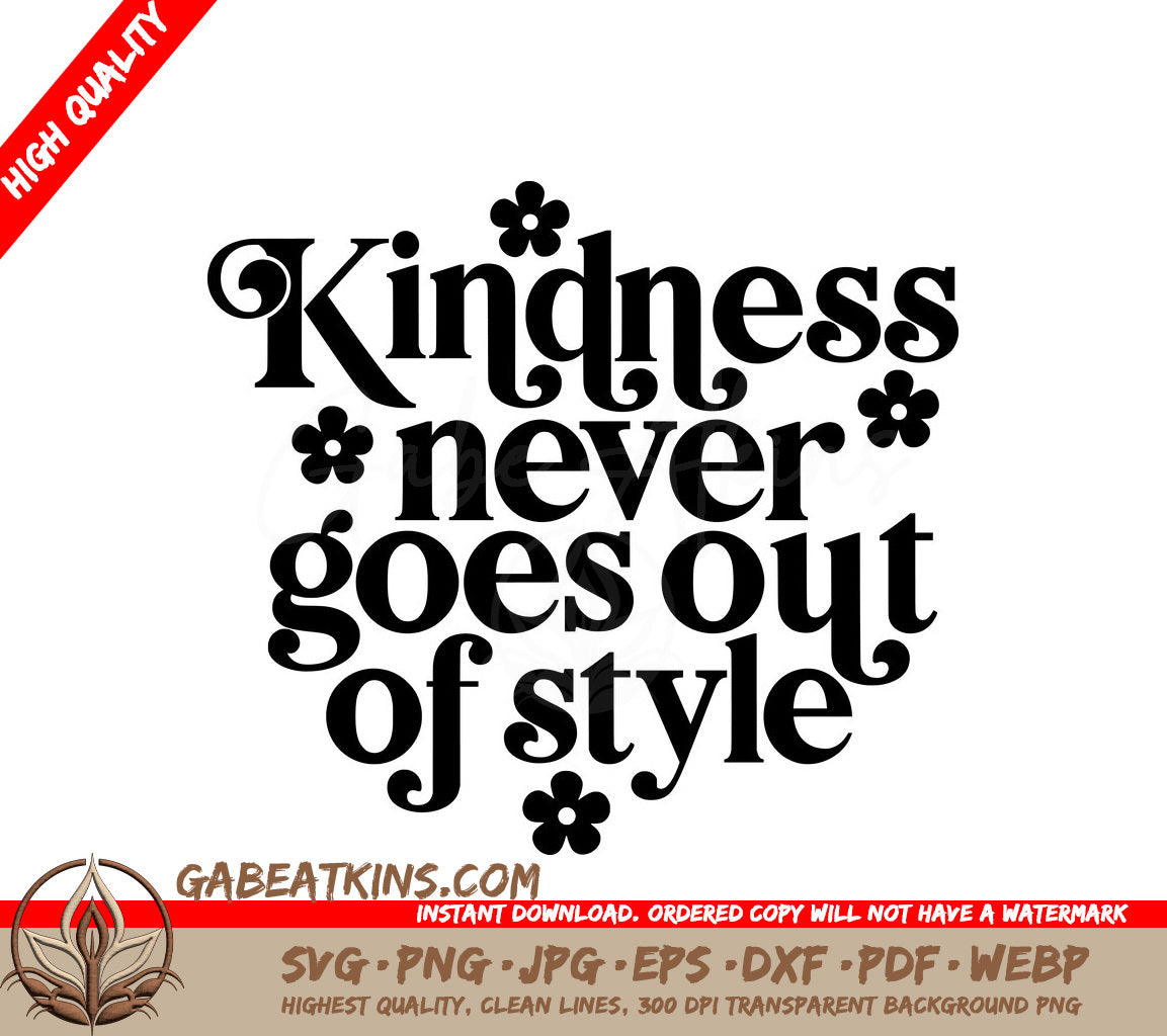 Kindness Never Goes Out of Style SVG Cut File - Huge Design SVG