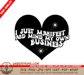Black Heart Manifest & Mind Your Own Business SVG Design SVG