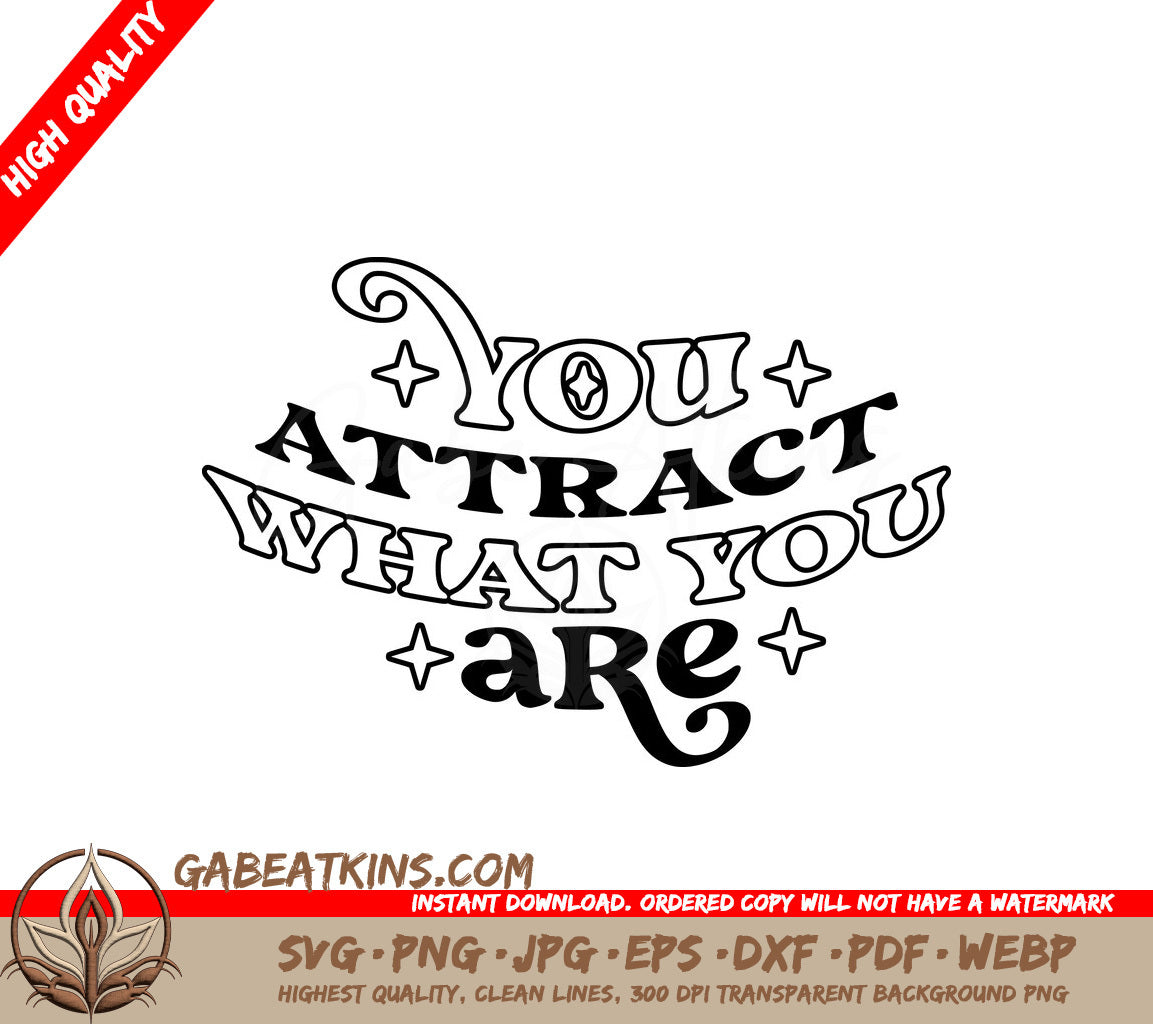 Law of Attraction You Attract What You Are SVG Design SVG