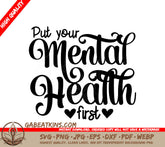Put Your Mental Health First SVG Design - Large Printable Poster SVG