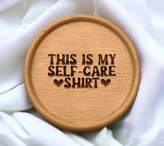 This Is My Self-Care Shirt SVG Design - Mental Health Awareness SVG