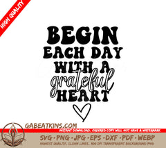 Grateful Heart SVG Begin Each Day with Gratitude - Huge Notebook Design SVG