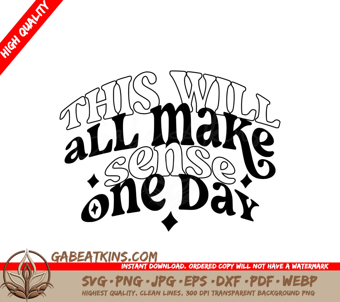 This Will All Make Sense One Day - SVG Poster Design SVG