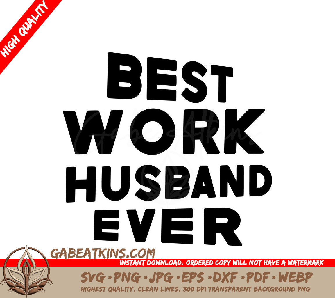Best Work Husband Ever SVG - Sign - Huge Officemug Design SVG
