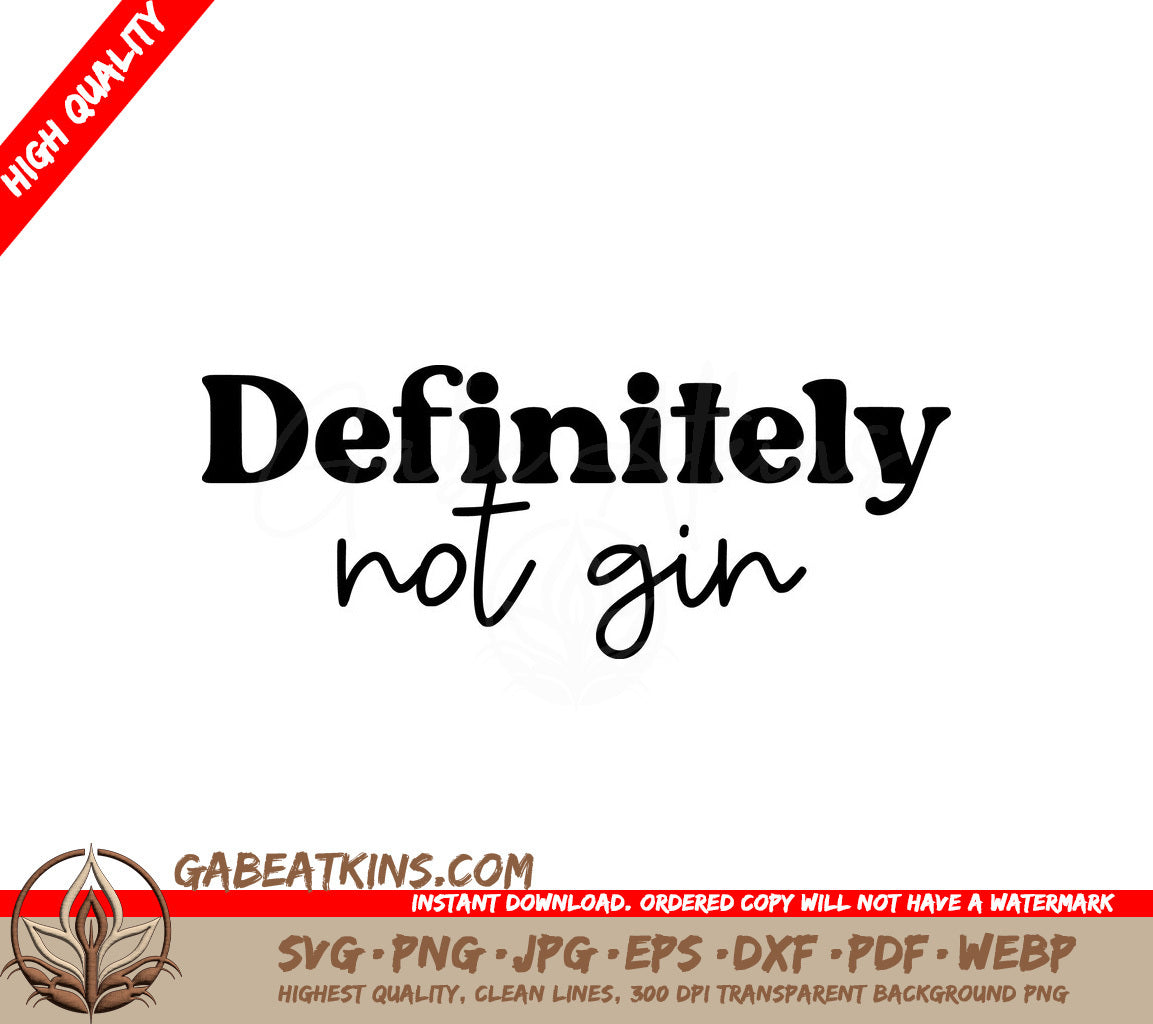 Definitely Not Gin SVG Sign for Office Mugs SVG