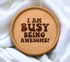 I Am Busy Being Awesome SVG - Huge Office Mug Design SVG