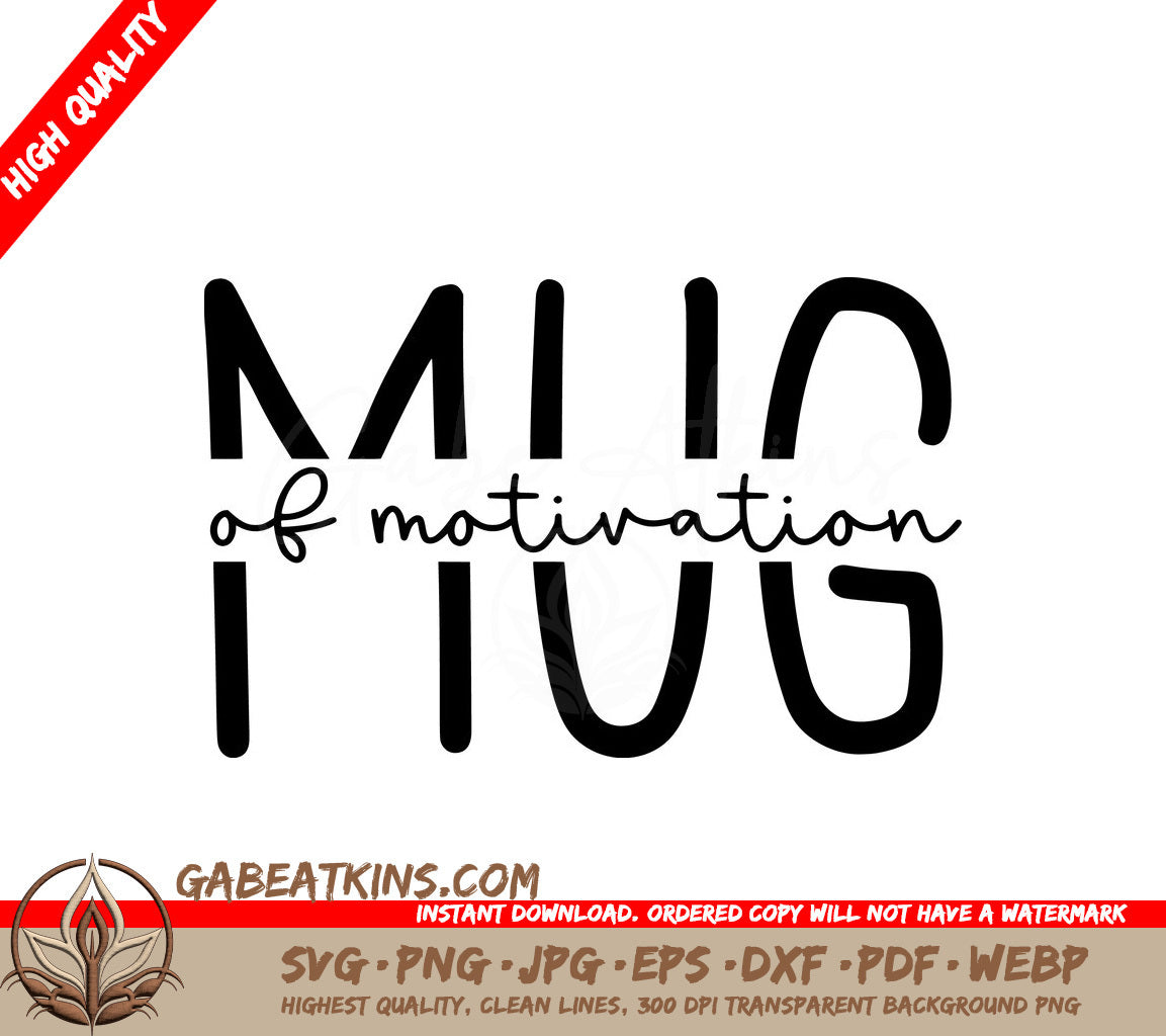 Mind of Motivation SVG for Office Mugs & More SVG