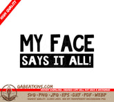 My Face Says It All SVG Design for Office Mugs SVG