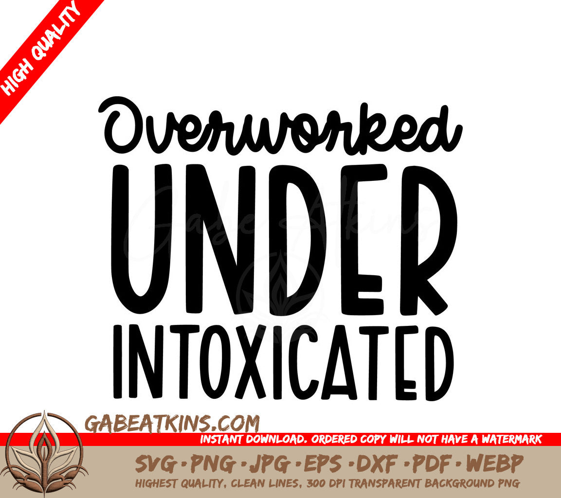 Overworked & Under Intoxicated SVG Office Mug Design SVG