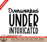 Overworked & Under Intoxicated SVG Office Mug Design SVG
