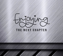 Enjoying the Next Chapter Retirement SVG Design SVG
