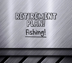 Retirement Plan Fishing SVG - Sign SVG