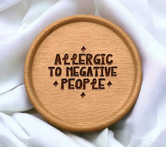 Allergic to Negative People SVG -  Sarcastic Quote Design SVG