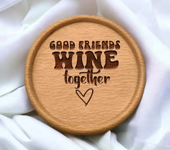 Good Friends Wine Together SVG - Funny Sarcastic Quote Design SVG