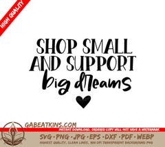 Shop Small, Support Big Dreams SVG - Small Business Owner Design SVG