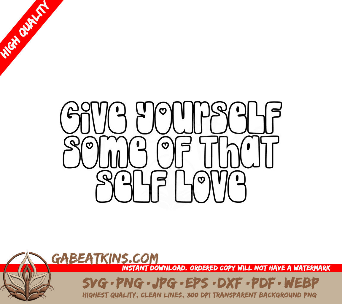 Give Yourself Some Self Love SVG Poster SVG
