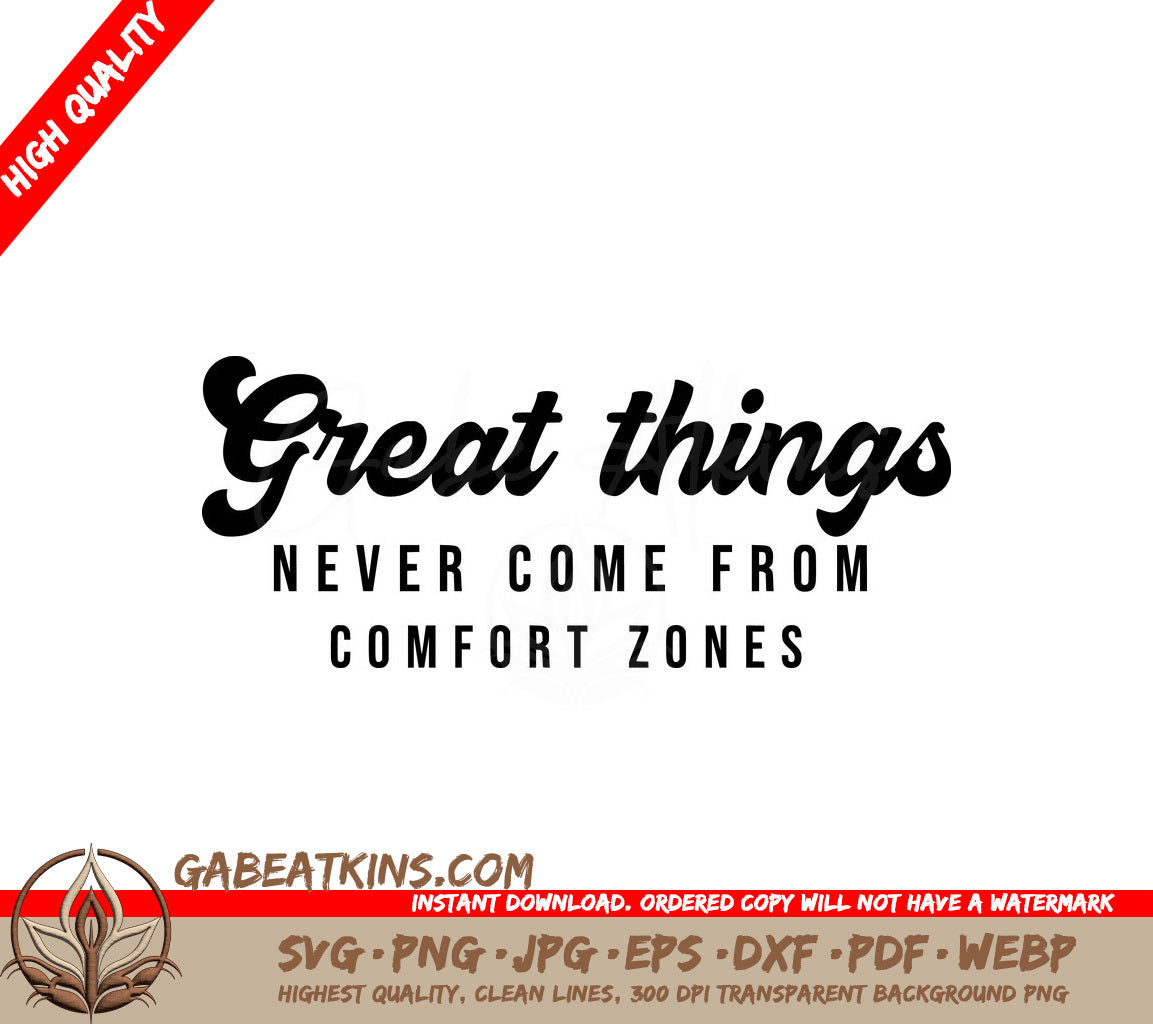 Great Things Never Come From Comfort Zones SVG Design - Small Business Owners SVG