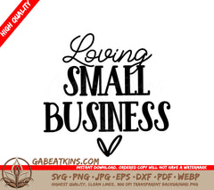 Loving Small Business SVG Sign - Perfect for Small Business Owners SVG