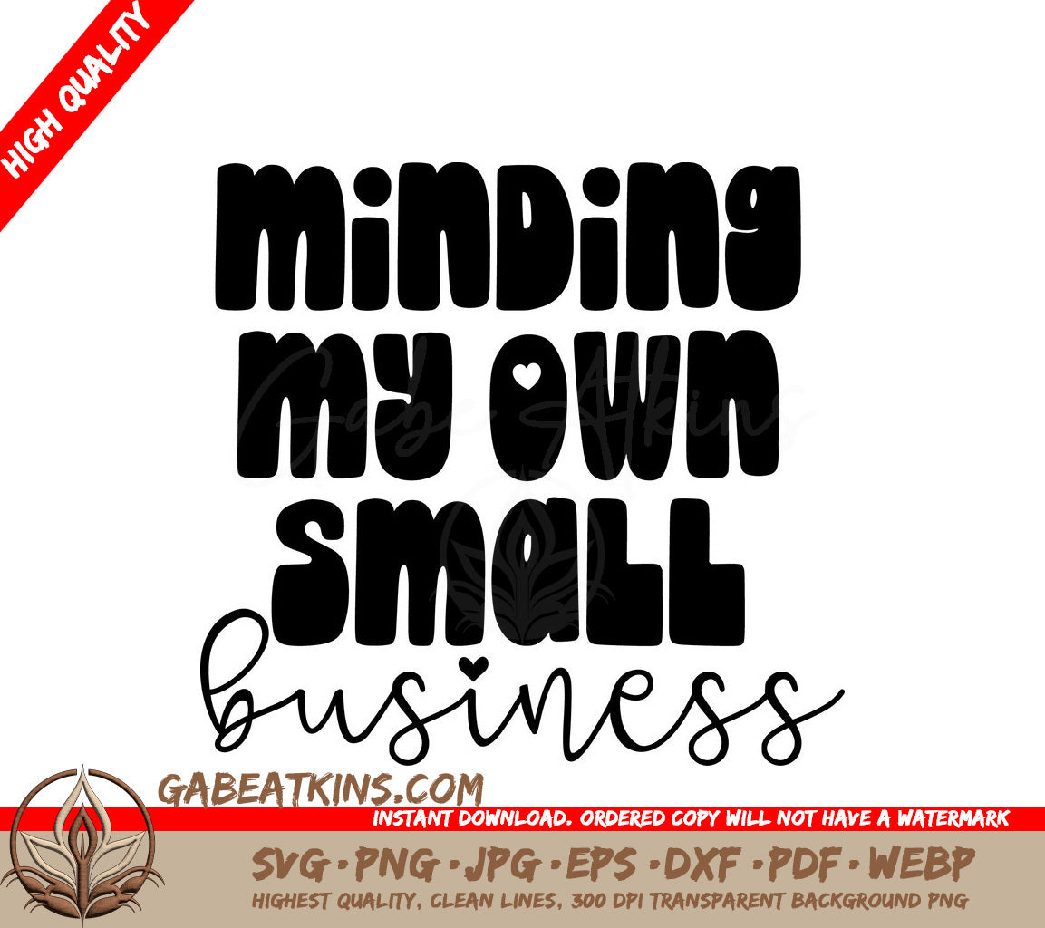 Minding My Own Business SVG - Small Business Owner Design SVG