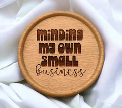 Minding My Own Business SVG - Small Business Owner Design SVG