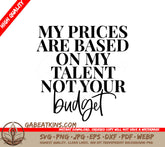 My Talent, Not Your Budget SVG Poster for Small Business Owners SVG