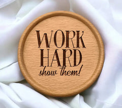 Work Hard Show Them - SVG Design for Small Business Owners SVG