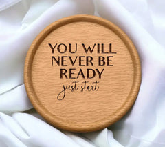 You Will Never Be Ready, Just Start SVG - Motivational Quote Design SVG