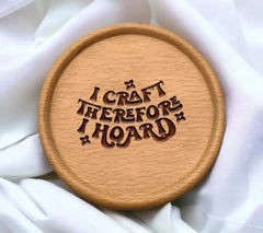 I Craft Therefore I Hoard SVG for Tote Bags SVG