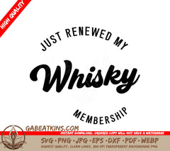 Just Renewed My Whiskey Membership - Huge Tote Bag SVG Design SVG